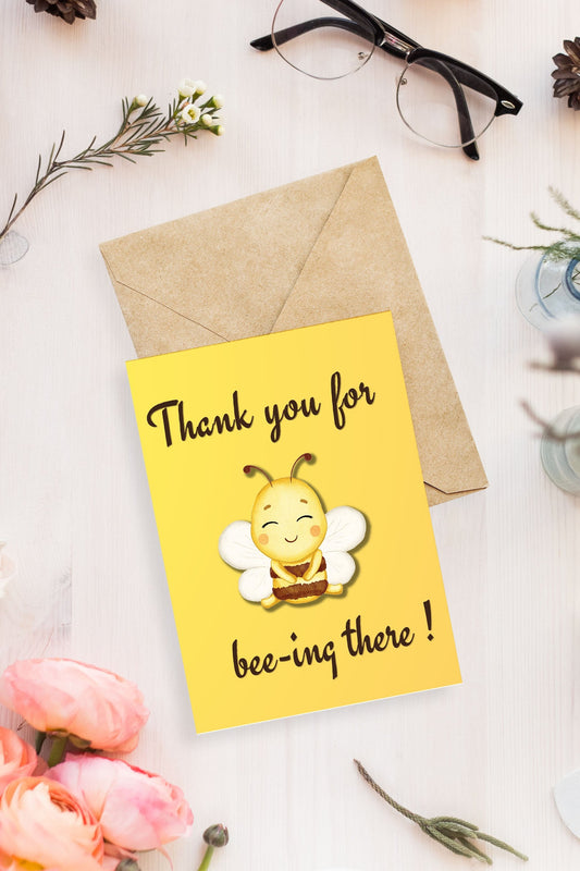 Thank you for Bee-ing There !